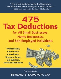 Cover 475 Tax Deductions for All Small Businesses, Home Businesses, and Self-Employed Individuals