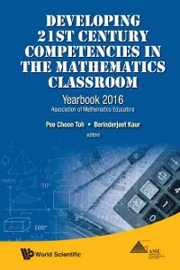 Cover DEVELOPING 21ST CENTURY COMPETENCIES IN THE MATH CLASSROOM