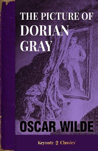 Cover The Picture of Dorian Gray (Annotated Keynote Classics)