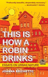 Cover This Is How a Robin Drinks