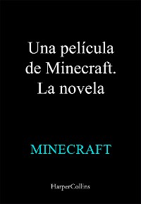 Cover Una película de Minecraft. La novela