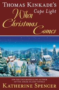 Cover Thomas Kinkade's Cape Light: When Christmas Comes