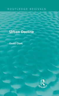 Cover Urban Decline (Routledge Revivals)