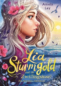 Cover Lia Sturmgold und die Zwillingsinsel – Ein Sommerabenteuer