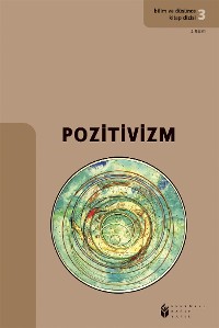 Cover Bilim ve Düşünce Kitap Dizisi 3 -Pozitivizm