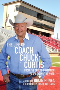 Cover The Life of Coach Chuck Curtis