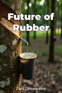 Cover Future of Rubber