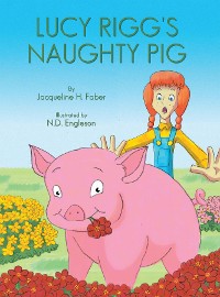 Cover Lucy Rigg's Naughty Pig