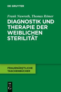 Cover Diagnostik und Therapie der weiblichen Sterilität