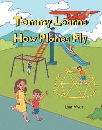 Cover Tommy Learns How Planes Fly