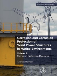 Cover Corrosion and Corrosion Protection of Wind Power Structures in Marine Environments : Volume 2: Corrosion Protection Measures