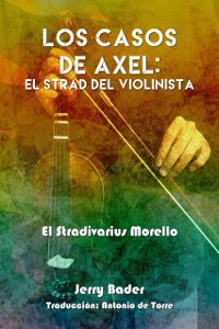 Cover Los casos de Axel: El Strad del violinista