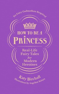 Cover How to be a Princess