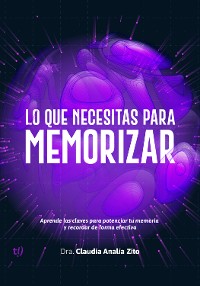 Cover Lo que necesitas para memorizar