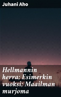 Cover Hellmannin herra; Esimerkin vuoksi; Maailman murjoma