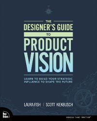 Cover Designer's Guide to Product Vision, The