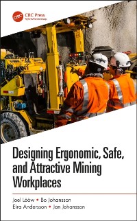 Cover Designing Ergonomic, Safe, and Attractive Mining Workplaces