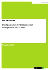 Cover Das Spanische der Rumänischen Immigranten in Alicante