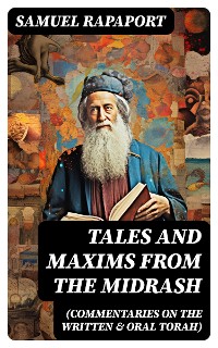 Cover Tales and Maxims from the Midrash (Commentaries on the Written & Oral Torah)