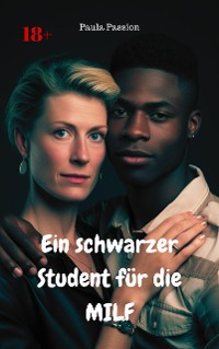 Cover Ein schwarzer Student für die MILF