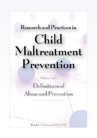 Cover Research and Practices in Child Maltreatment Prevention, Volume 1