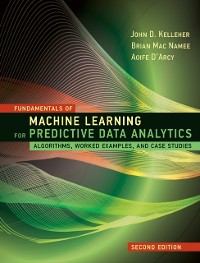 Cover Fundamentals of Machine Learning for Predictive Data Analytics, second edition