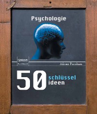 Cover 50 Schlüsselideen Psychologie