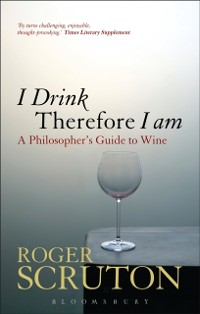 Cover I Drink Therefore I Am
