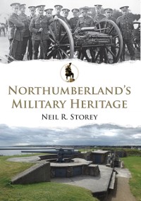 Cover Northumberland''s Military Heritage