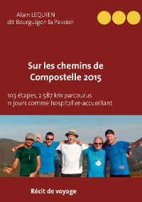 Cover Sur les Chemins de Compostelle 2015