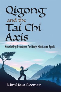 Cover Qigong and the Tai Chi Axis
