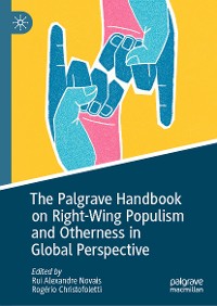 Cover The Palgrave Handbook on Right-Wing Populism and Otherness in Global Perspective