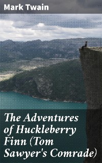 Cover The Adventures of Huckleberry Finn (Tom Sawyer's Comrade)