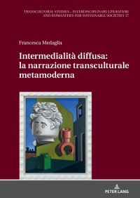 Cover Intermedialita diffusa: la narrazione transculturale metamoderna