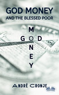 Cover God Money And The Blessed Poor