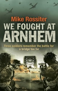 Cover We Fought at Arnhem