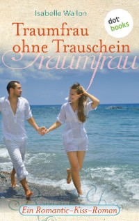 Cover Traumfrau ohne Trauschein