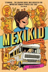 Cover Mexikid: A Graphic Memoir