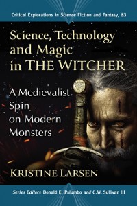 Cover Science, Technology and Magic in The Witcher