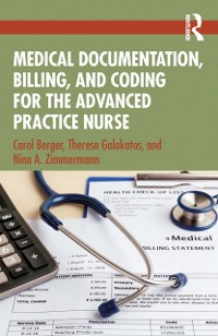 Cover Medical Documentation, Billing, and Coding for the Advanced Practice Nurse