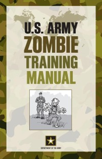 Cover U.S. Army Zombie Training Manual