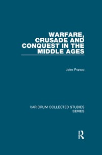 Cover Warfare, Crusade and Conquest in the Middle Ages
