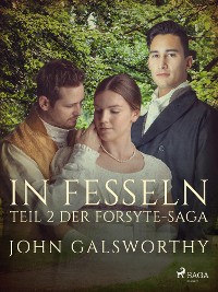 Cover In Fesseln – Teil 2 der Forsyte-Saga