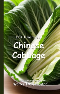 Cover It's Time to Eat Chinese Cabbage