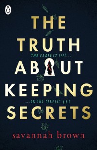 Cover The Truth About Keeping Secrets