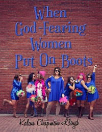 Cover When God - Fearing Women Put On Boots
