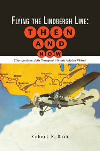 Cover Flying the Lindbergh Line: Then & Now