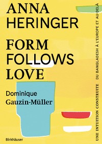 Cover Form Follows Love (Édition française)