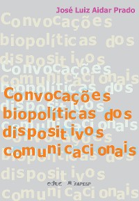 Cover Convocações biopolíticas dos dispositivos comunicacionais