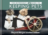 Cover Retronaut Guide to Keeping Pets